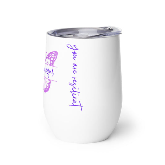 Resilience Radiance Wine Tumbler - You Are Powerful & Resilient